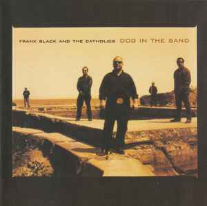 Frank Black And The Catholics - Dog In The Sand