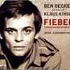 Ben Becker Spricht Klaus Kinski Musik Alexander Hacke - Fieber (Tagebuch Eines Aussätzigen)
