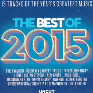 The Best Of 2015 (15 Tracks Of The Year's Greatest Music) - Various