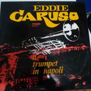 Eddie Caruso Trumpet In Napoli Vinyl Discogs