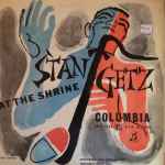 Stan Getz - At The Shrine | Releases | Discogs