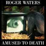Cover of Amused To Death, 1992-09-01, CD