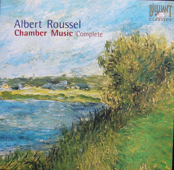 ladda ner album Albert Roussel - Chamber Music Complete