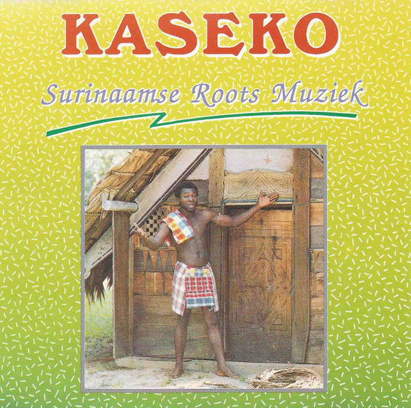 descargar álbum Various - Kaseko Surinaamse Roots Muziek