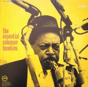 The Essential Coleman Hawkins - Coleman Hawkins