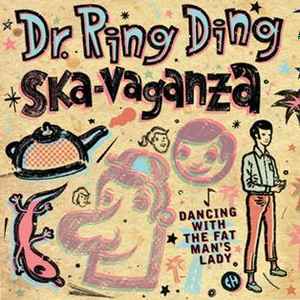 Dr. Ring Ding Ska-Vaganza - Dancing With The Fat Man's Lady