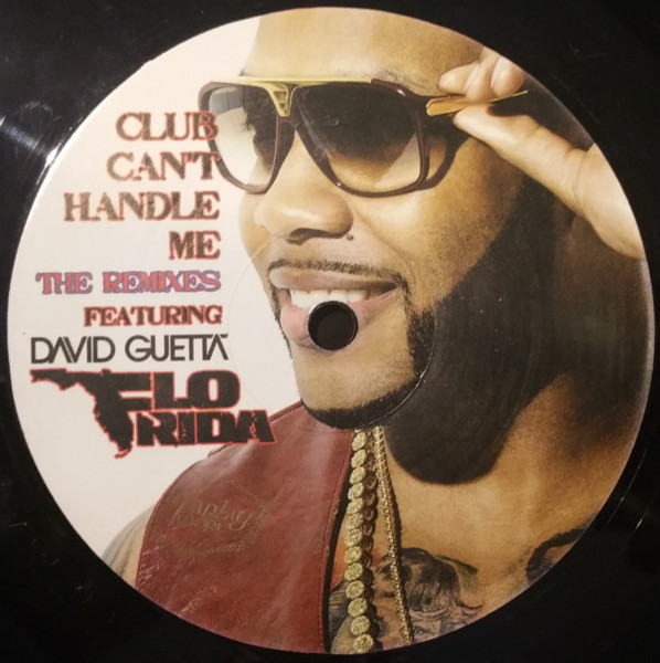 Flo Rida Featuring David Guetta – Club Can't Handle Me - The Remixes (2011,  Vinyl) - Discogs