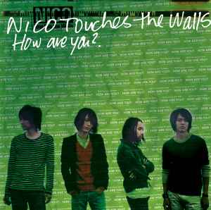 NICO Touches the Walls – How Are You? (2007, CD) - Discogs