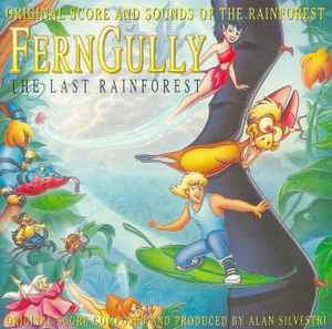 Alan Silvestri - FernGully...The Last Rainforest (Original Score And Sounds Of The Rainforest) album cover