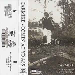 Carmike - Comin' At Yo Ass