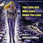 Christian Gaubert – The Little Girl Who Lives Down The Lane (2013