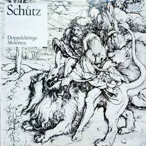 Heinrich Schütz - Doppelchörige Motetten album cover