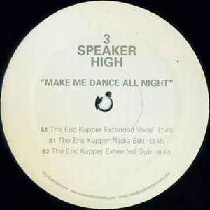 3 Speaker High - Make Me Dance All Night album cover