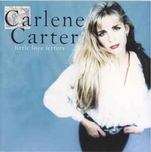 Carlene Carter - Little Love Letters