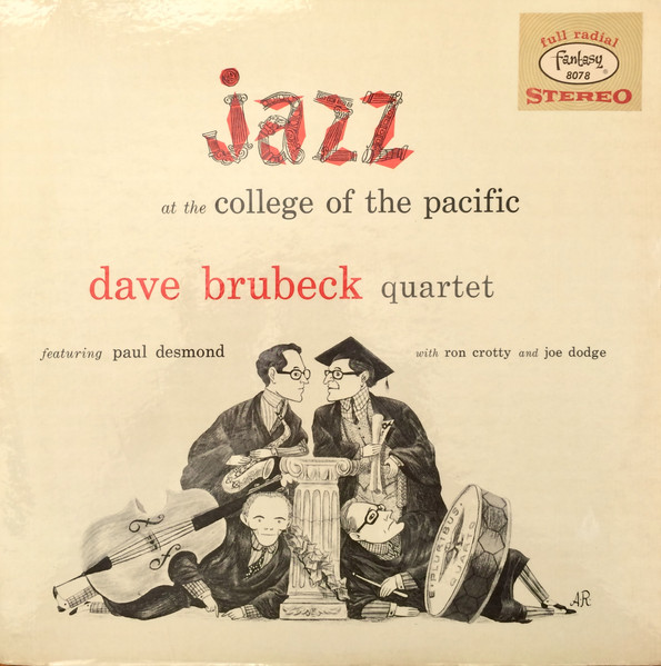 The Dave Brubeck Quartet – Jazz At The College Of The Pacific