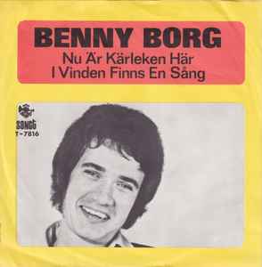 Benny Borg - Nu Är Kärleken Här / I Vinden Finns En Sång album cover