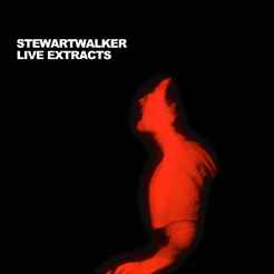 Stewart Walker - Live Extracts album cover