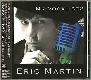 Eric Martin – Mr. Vocalist (2008, CD) - Discogs