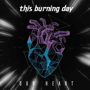 This Burning Day - Our Heart album cover