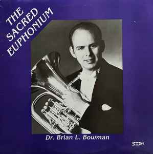 Brian Bowman - The Sacred Euphonium  album cover