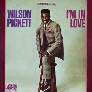 Wilson Pickett - I'm In Love album cover