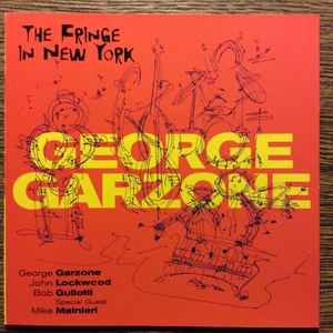 George Garzone - The Fringe In New York album cover