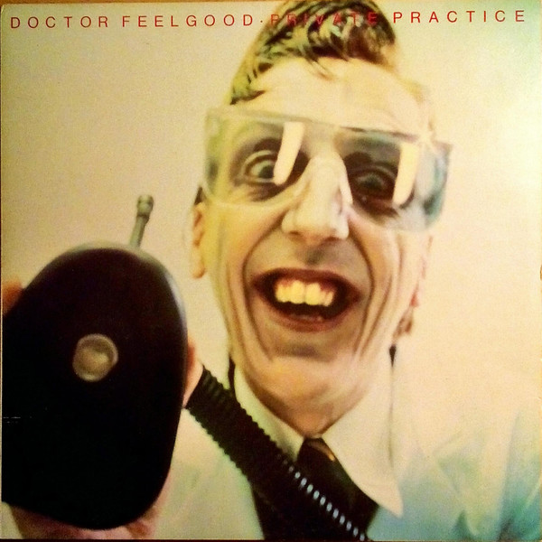 Dr. Feelgood - Private Practice | Releases | Discogs