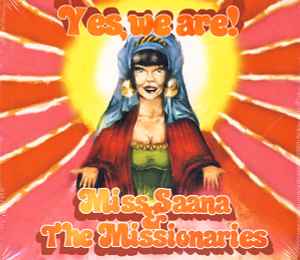 Miss Saana & The Missionaries - Yes, We Are! album cover