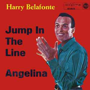 Harry Belafonte - Jump In The Line / Angelina album cover