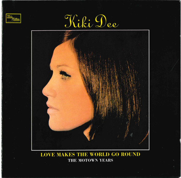 Kiki Dee – Love Makes The World Go Round: The Motown Years 