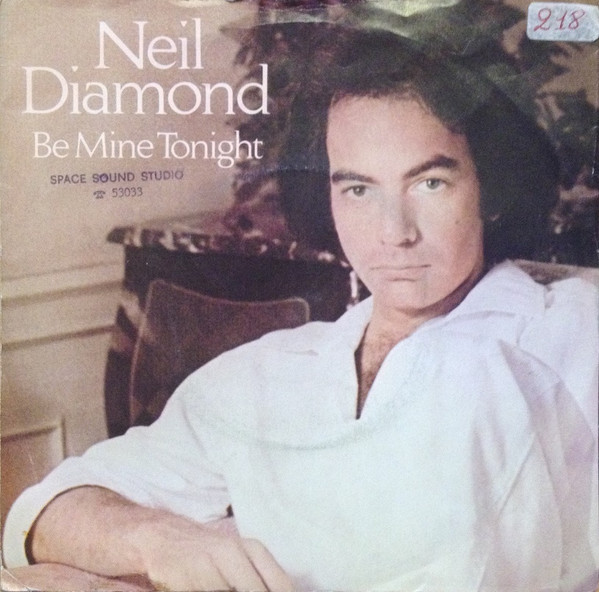 Neil Diamond – Be Mine Tonight (1982, Vinyl) - Discogs