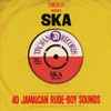 Various - Trojan Presents: Ska - 40 Jamaican Rude-Boy Sounds
