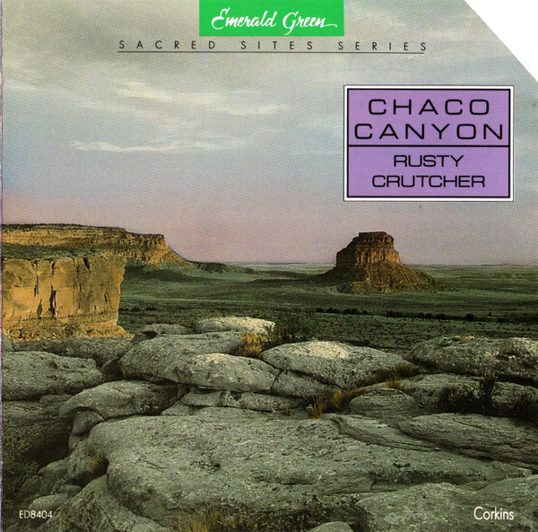 Rusty Crutcher Chaco Canyon 1990 CD Discogs