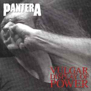 Pantera - Vulgar Display Of Power album cover