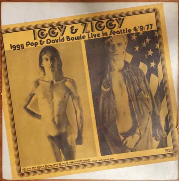 Iggy & Ziggy – Iggy Pop & David Bowie Live In Seattle 4/9/77 (Vinyl