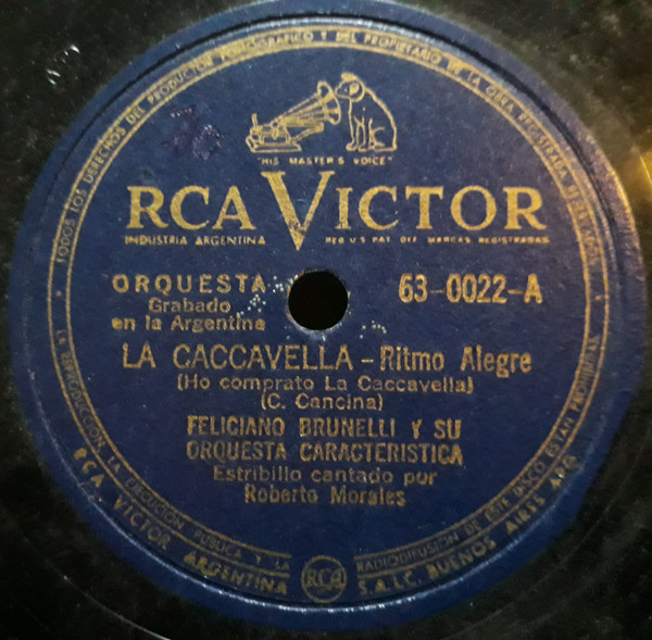 baixar álbum Feliciano Brunelli Y Su Orquesta Característica - La Caccavella Ho Comprato La Caccavella Marieta Dice No
