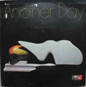 Oscar Peterson Trio – Another Day (1975, Vinyl) - Discogs