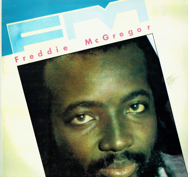 Freddie McGregor – FM (Vinyl) - Discogs