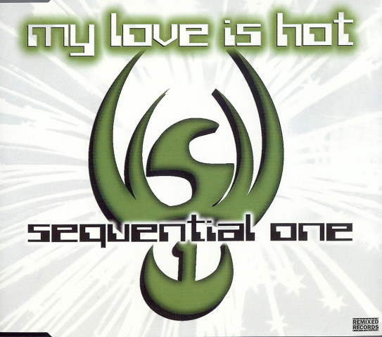 Sequential One – My Love Is Hot (1997, CD) - Discogs