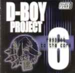 Cover of D-Boy Project 6 - Respect To The Core, 2002-03-01, CD
