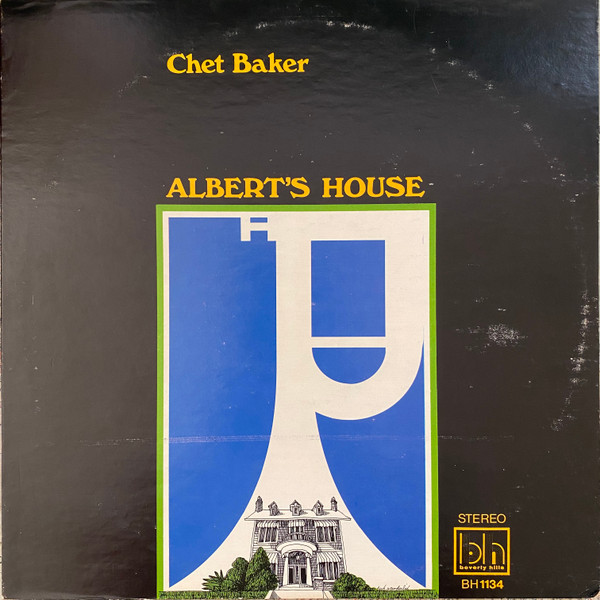 Chet Baker – Albert's House (1969, Vinyl) - Discogs