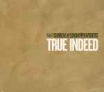 Cover of True Indeed, 2006, CD
