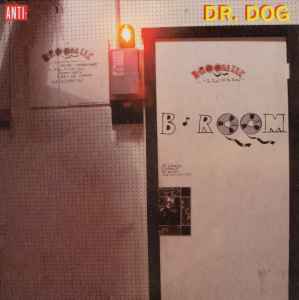 Dr. Dog - B-Room album cover
