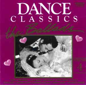 Dance Classics The Ballads Volume 4 - Various