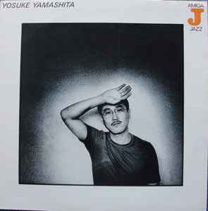 Yosuke Yamashita – Yosuke Yamashita (1982, Vinyl) - Discogs