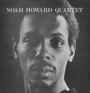 Noah Howard Quartet - Noah Howard Quartet アルバムカバー