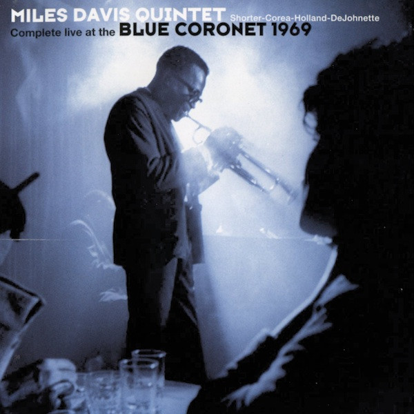 Miles Davis Quintet – Complete Live At The Blue Coronet 1969 (2010 