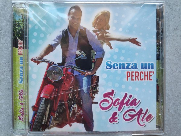 lataa albumi Sofia & Ale - Senza Un Perchè