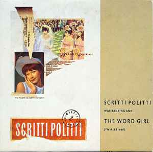 Scritti Politti - The Word Girl (Flesh & Blood)
