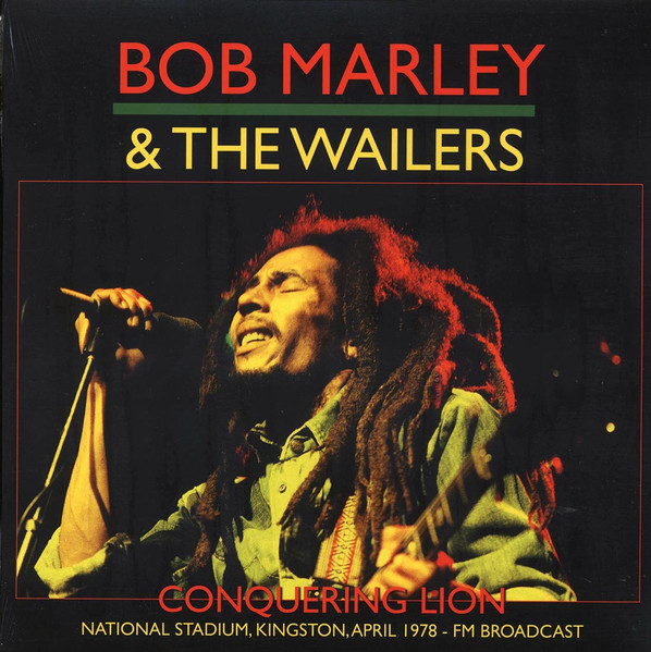 Bob Marley & The Wailers – Conquering Lion: National Stadium 